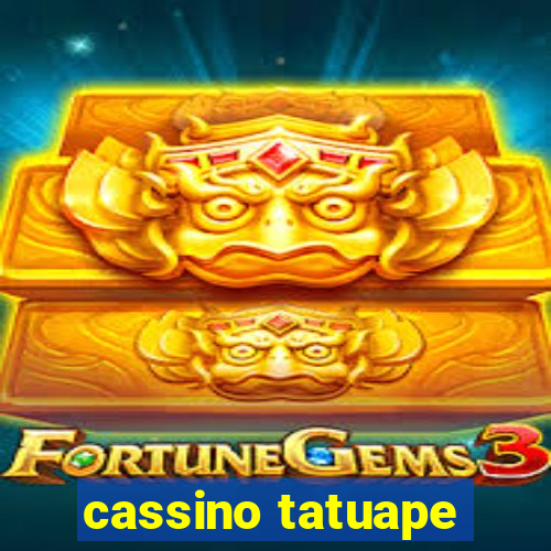 cassino tatuape